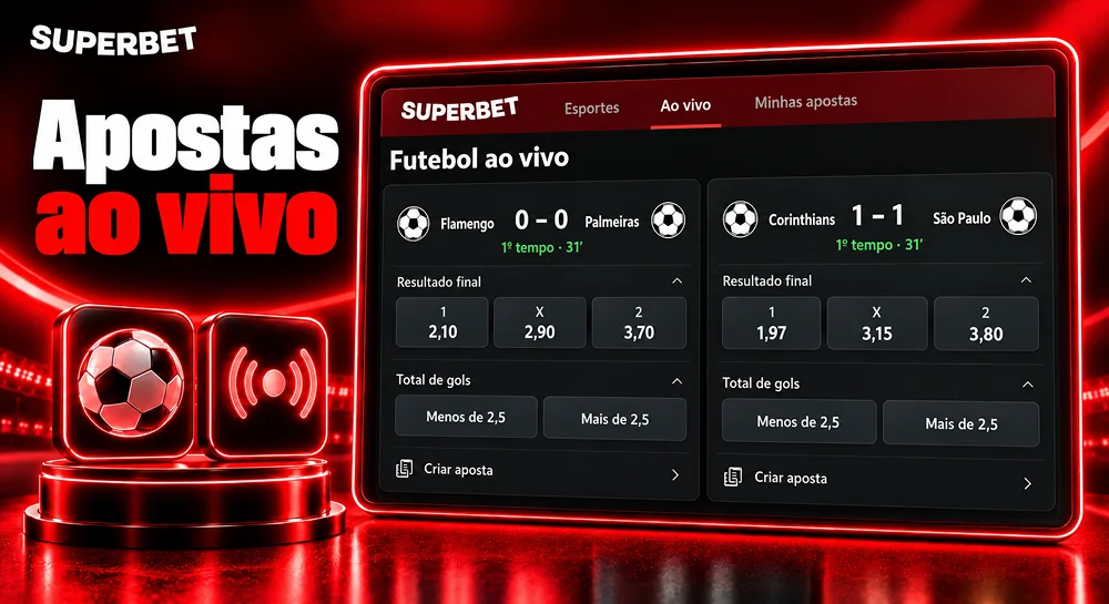 Apostas ao vivo na Superbet com Flamengo x Palmeiras e Corinthians x São Paulo